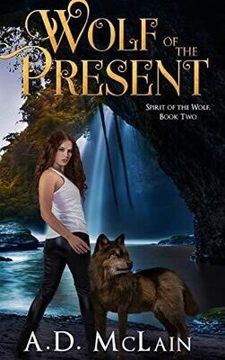 Wolf Of The Present - Hardcover