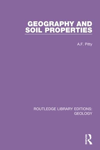 Geography And Soil Properties (Routledge Library Editions: Geology)