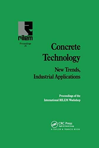 Concrete Technology: New Trends, Industrial Applications (Rilem)