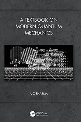 A Textbook On Modern Quantum Mechanics