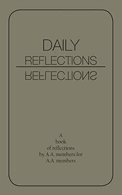 Daily Reflections: A Book Of Reflections By A.A. Members For A.A. Members