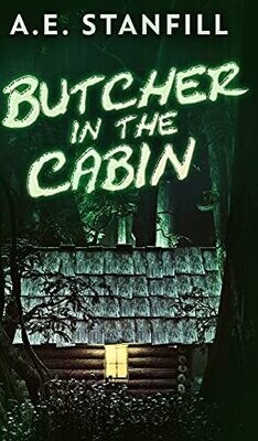 Butcher In The Cabin
