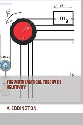 THE MATHEMATICAL THEORY OF RELATIVITY