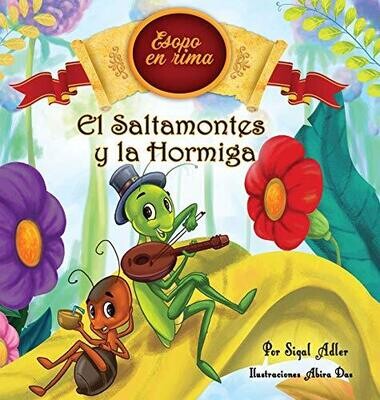 El Saltamontes y la Hormiga: Cuentos infantiles con valores (Fabulas de Esopo/ Esopo&#39;s Fabules) (3) (Spanish Books for Kids ( Libros Para Niños )) (Spanish Edition)