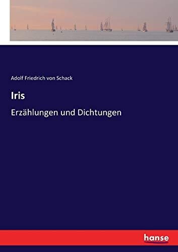 Iris: Erzählungen und Dichtungen (German Edition)
