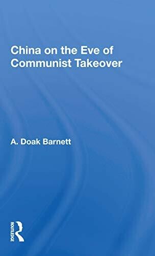 China On The Eve Of Communist Takeover