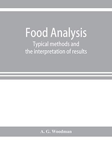 Food analysis: typical methods and the interpretation of results