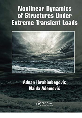 Nonlinear Dynamics Of Structures Under Extreme Transient Loads