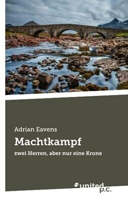 Machtkampf: Zwei Herren, Aber Nur Eine Krone (German Edition)