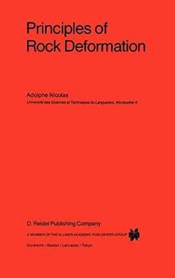 Principles Of Rock Deformation (Petrology And Structural Geology, 2)