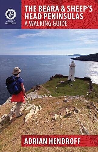The Beara &amp; Sheep&#39;S Head Peninsula: A Walking Guide