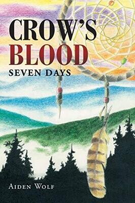 Crow&#39;s Blood: Seven Days