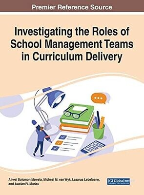 Investigating The Roles Of School Management Teams In Curriculum Delivery - Hardcover