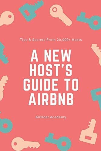 A New Host&#39;s Guide to Airbnb
