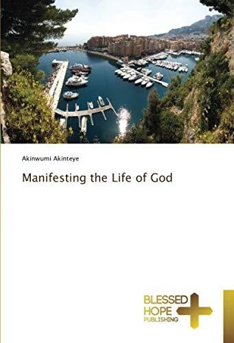 Manifesting the Life of God