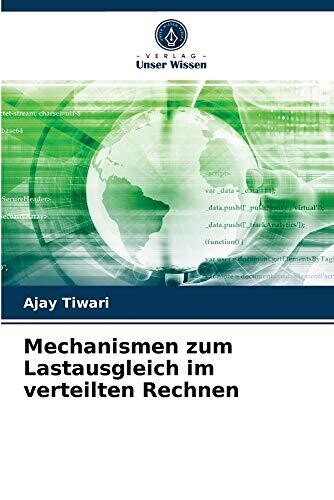 Mechanismen zum Lastausgleich im verteilten Rechnen (German Edition)