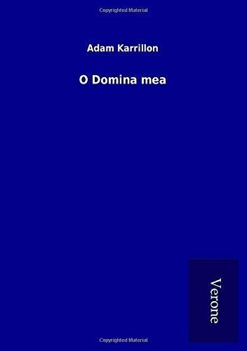 O Domina mea (German Edition)