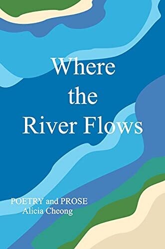 Where The River Flows - Hardcover