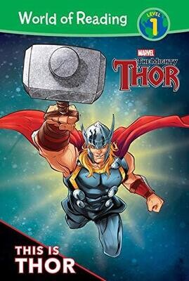 This Is Thor (The Mighty Thor: World of Reading, Level 1)