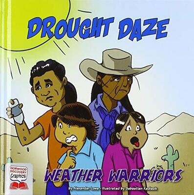 Drought Daze (Norwood Discovery Graphics-- Weather Warriors)