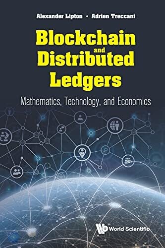 Blockchain And Distributed Ledgers: Mathematics, Technology, And Economics (Paperback)