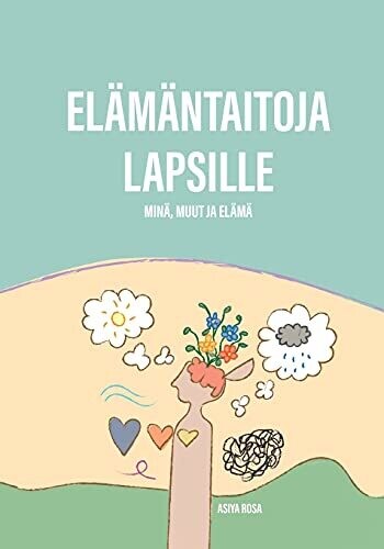 El?Ñm?Ñntaitoja Lapsille: Min?Ñ, El?Ñm?Ñ Ja Muut (Finnish Edition)