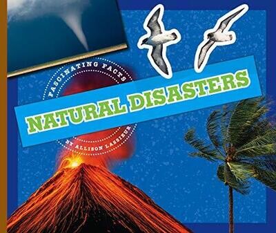 Natural Disasters (Fascinating Facts)