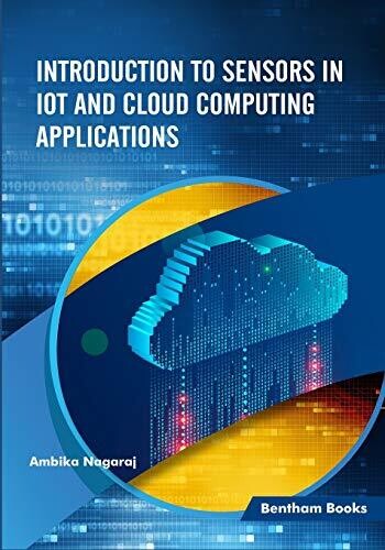 Introduction to Sensors in IoT and Cloud Computing Applications