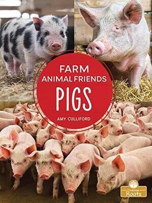 Pigs (Farm Animal Friends: A Crabtree Roots Book)