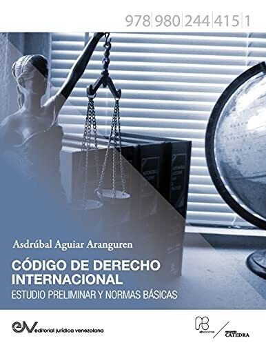 Código De Derecho Internacional. Estudio Preliminar Y Normas Básicas (Spanish Edition)