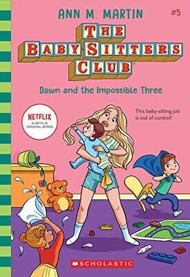 Dawn and the Impossible Three (The Baby-sitters Club, 5) (5)