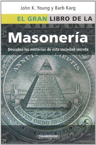 El Gran Libro De La Masonerã­A (Spanish Edition)