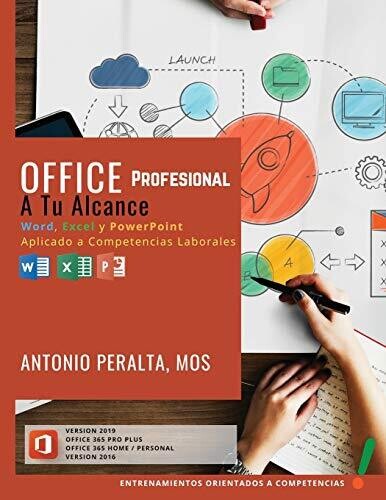 Office Profesional A Tu Alcance: Word, Excel y PowerPoint Aplicado a Competencias Laborales (Spanish Edition)