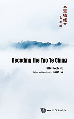 Decoding The Tao Te Ching