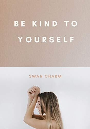 Be Kind to Yourself - Paperback