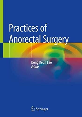 Practices Of Anorectal Surgery