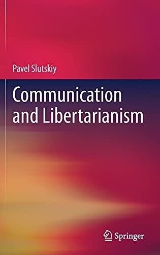 Communication And Libertarianism