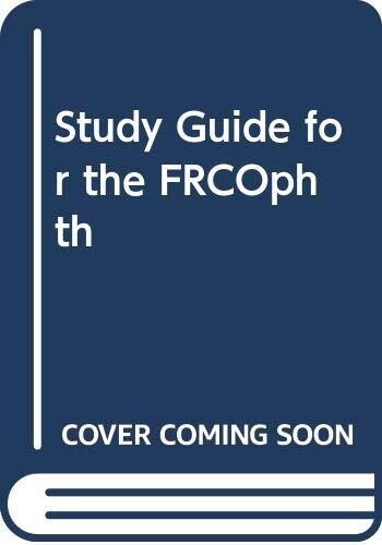 Study Guide for the Frcophth