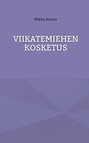 Viikatemiehen Kosketus (Finnish Edition)