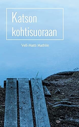 Katson Kohtisuoraan (Finnish Edition)