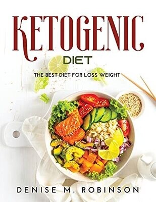 Ketogenic Diet: The Best Diet For Loss Weight