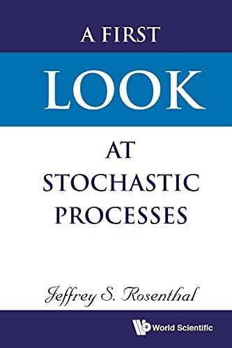 First Look At Stochastic Processes, A