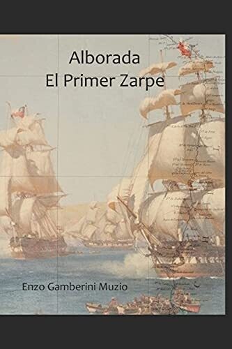 Alborada El Primer Zarpe (Spanish Edition)