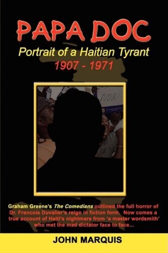 Papa Doc: Portrait Of A Haitian Tyrant