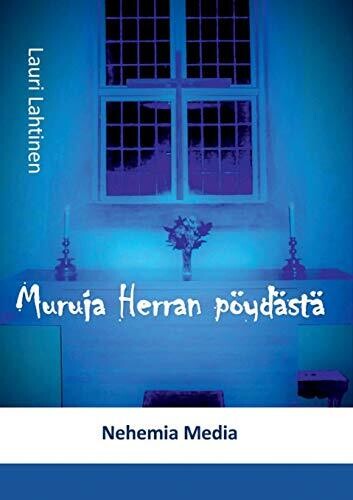 Muruja Herran pöydästä (Finnish Edition)