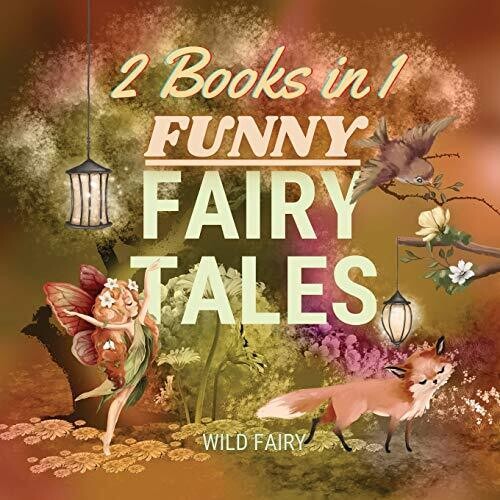 Funny Fairy Tales: 2 Books In 1 - Paperback