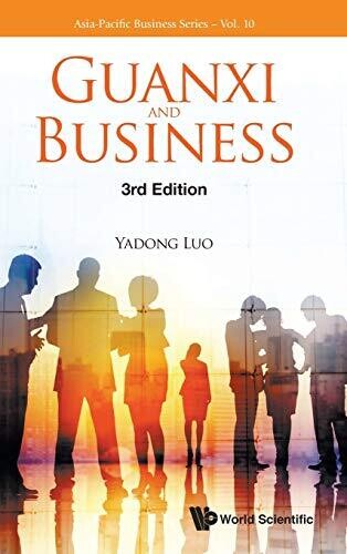 Guanxi and Business (Asia-pacific Business)