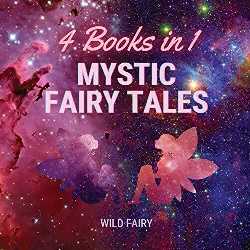 Mystic Fairy Tales: 4 Books in 1 - Paperback