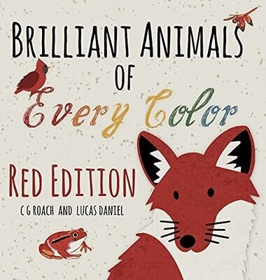 Brilliant Animals Of Every Color: Red Edition