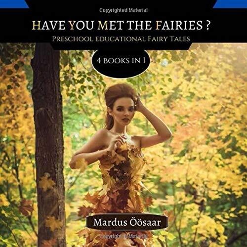 Have You Met The Fairies: 4 Books In 1